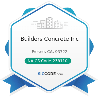 Builders Concrete Inc - NAICS Code 238110 - Poured Concrete Foundation and Structure Contractors