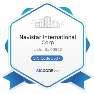 Navistar International Corp - SIC Code 3537 - Industrial Trucks, Tractors, Trailers, and Stackers