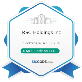 RSC Holdings Inc - NAICS Code 551112 - Offices of Other Holding Companies