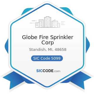 Globe Fire Sprinkler Corp - SIC Code 5099 - Durable Goods, Not Elsewhere Classified