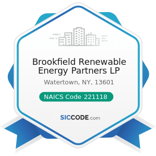 Brookfield Renewable Energy Partners LP - NAICS Code 221118 - Other Electric Power Generation