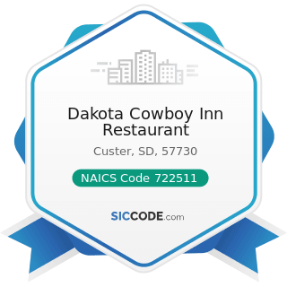 Dakota Cowboy Inn Restaurant - NAICS Code 722511 - Full-Service Restaurants