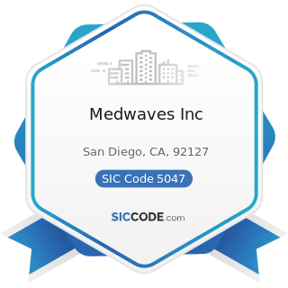 Medwaves Inc - SIC Code 5047 - Medical, Dental, and Hospital Equipment and Supplies