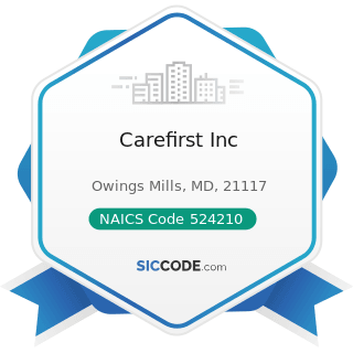 Carefirst Inc - NAICS Code 524210 - Insurance Agencies and Brokerages
