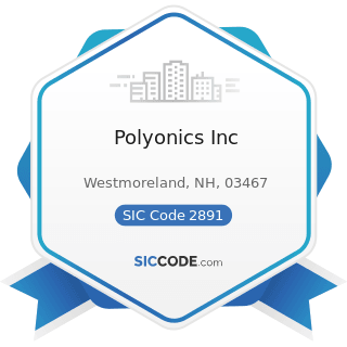 Polyonics Inc - SIC Code 2891 - Adhesives and Sealants