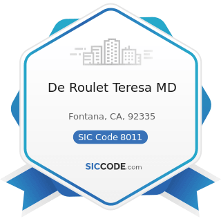 De Roulet Teresa MD - SIC Code 8011 - Offices and Clinics of Doctors of Medicine