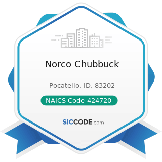 Norco Chubbuck - NAICS Code 424720 - Petroleum and Petroleum Products Merchant Wholesalers...