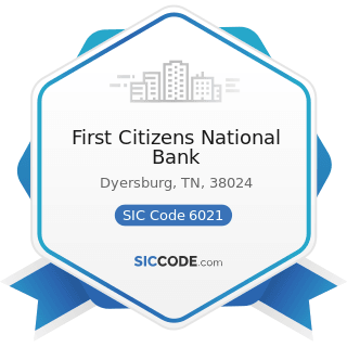First Citizens National Bank - SIC Code 6021 - National Commercial Banks
