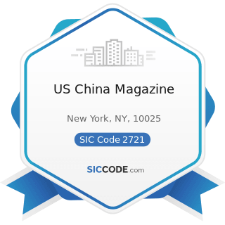 US China Magazine - SIC Code 2721 - Periodicals: Publishing, or Publishing and Printing