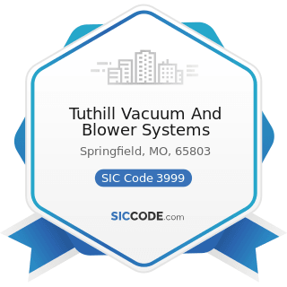 Tuthill Vacuum And Blower Systems - SIC Code 3999 - Manufacturing Industries, Not Elsewhere...