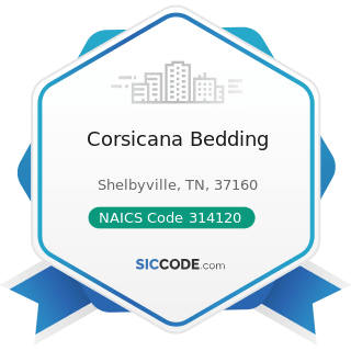 Corsicana Bedding - NAICS Code 314120 - Curtain and Linen Mills