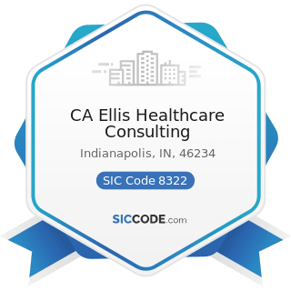 CA Ellis Healthcare Consulting - SIC Code 8322 - Individual and Family Social Services