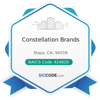 Constellation Brands - NAICS Code 424820 - Wine and Distilled Alcoholic Beverage Merchant...