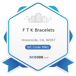 F T K Bracelets - SIC Code 3961 - Costume Jewelry and Costume Novelties, except Precious Metal