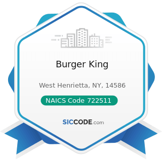 Burger King - NAICS Code 722511 - Full-Service Restaurants