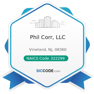 Phil Corr, LLC - NAICS Code 322299 - All Other Converted Paper Product Manufacturing