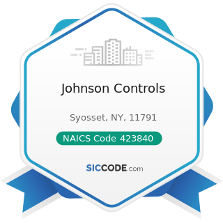 Johnson Controls - NAICS Code 423840 - Industrial Supplies Merchant Wholesalers