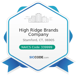 High Ridge Brands Company - NAICS Code 339999 - All Other Miscellaneous Manufacturing