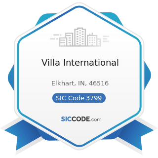 Villa International - SIC Code 3799 - Transportation Equipment, Not Elsewhere Classified