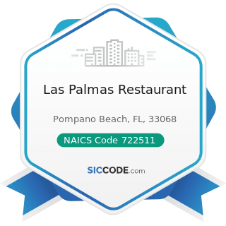 Las Palmas Restaurant - NAICS Code 722511 - Full-Service Restaurants
