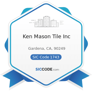 Ken Mason Tile Inc - SIC Code 1743 - Terrazzo, Tile, Marble, and Mosaic Work