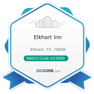 Elkhart Inn - NAICS Code 623990 - Other Residential Care Facilities