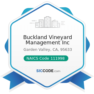 Buckland Vineyard Management Inc - NAICS Code 111998 - All Other Miscellaneous Crop Farming