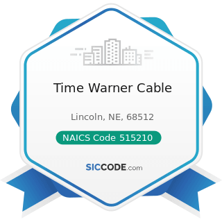 Time Warner Cable - NAICS Code 515210 - Cable and Other Subscription Programming