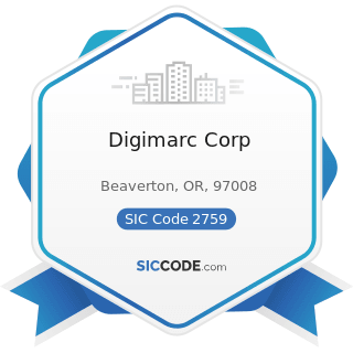 Digimarc Corp - SIC Code 2759 - Commercial Printing, Not Elsewhere Classified