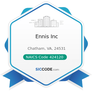 Ennis Inc - NAICS Code 424120 - Stationery and Office Supplies Merchant Wholesalers