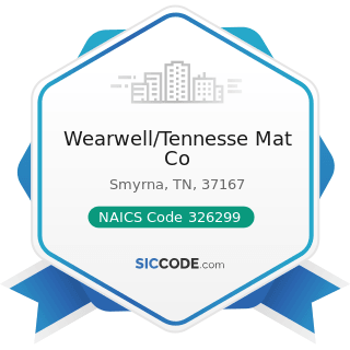 Wearwell/Tennesse Mat Co - NAICS Code 326299 - All Other Rubber Product Manufacturing