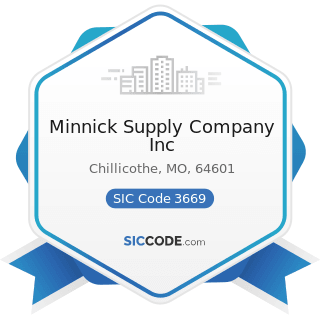 Minnick Supply Company Inc - SIC Code 3669 - Communications Equipment, Not Elsewhere Classified