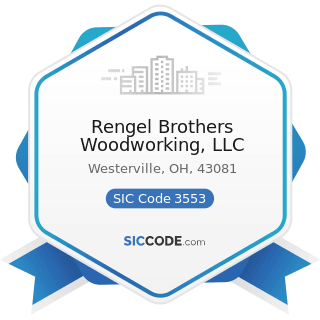 Rengel Brothers Woodworking, LLC - SIC Code 3553 - Woodworking Machinery