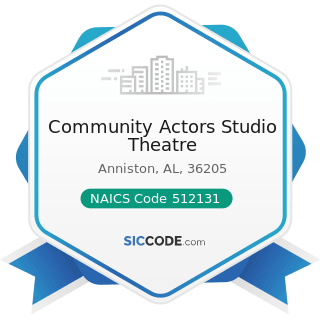 Community Actors Studio Theatre - NAICS Code 512131 - Motion Picture Theaters (except Drive-Ins)