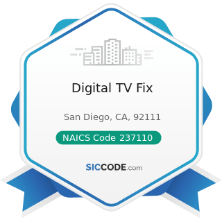 Digital TV Fix - NAICS Code 237110 - Water and Sewer Line and Related Structures Construction