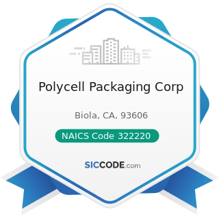 Polycell Packaging Corp - NAICS Code 322220 - Paper Bag and Coated and Treated Paper...