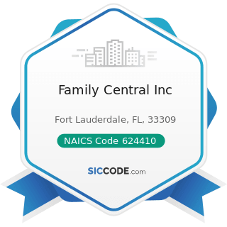 Family Central Inc - NAICS Code 624410 - Child Care Services