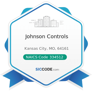 Johnson Controls - NAICS Code 334512 - Automatic Environmental Control Manufacturing for...