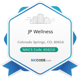 JP Wellness - NAICS Code 424210 - Drugs and Druggists' Sundries Merchant Wholesalers