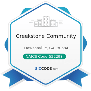 Creekstone Community - NAICS Code 522298 - All Other Nondepository Credit Intermediation