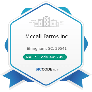 Mccall Farms Inc - NAICS Code 445299 - All Other Specialty Food Stores