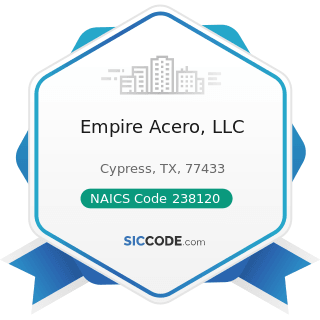 Empire Acero, LLC - NAICS Code 238120 - Structural Steel and Precast Concrete Contractors