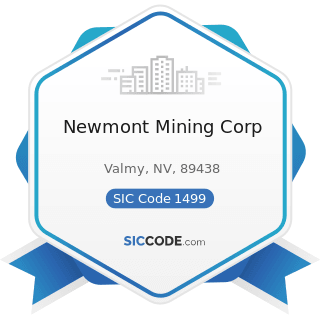 Newmont Mining Corp - SIC Code 1499 - Miscellaneous Nonmetallic Minerals, except Fuels