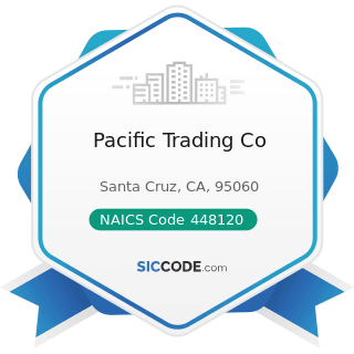 Pacific Trading Co - NAICS Code 448120 - Women's Clothing Stores