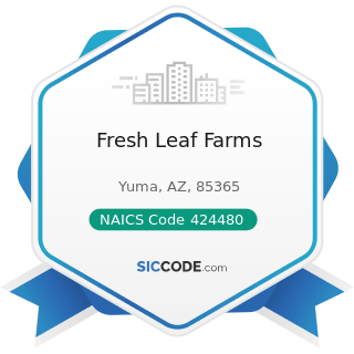 Fresh Leaf Farms - NAICS Code 424480 - Fresh Fruit and Vegetable Merchant Wholesalers