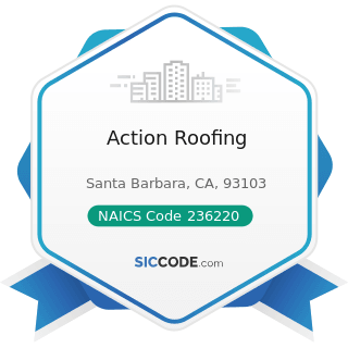 Action Roofing - NAICS Code 236220 - Commercial and Institutional Building Construction