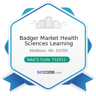 Badger Market Health Sciences Learning - NAICS Code 722511 - Full-Service Restaurants