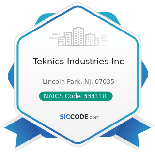 Teknics Industries Inc - NAICS Code 334118 - Computer Terminal and Other Computer Peripheral...