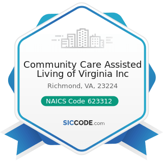 Community Care Assisted Living of Virginia Inc - NAICS Code 623312 - Assisted Living Facilities...
