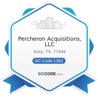 Percheron Acquisitions, LLC - SIC Code 1382 - Oil and Gas Field Exploration Services